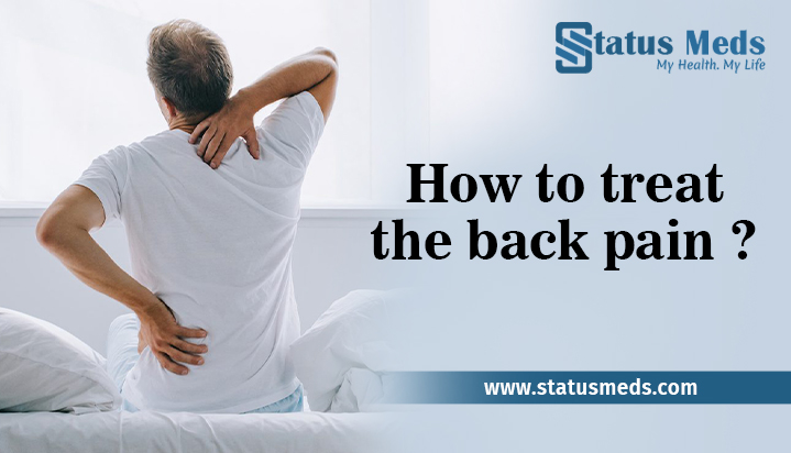 how to treat the back pain -Status Meds
